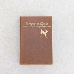 "The Singing Wilderness" Vintage Book